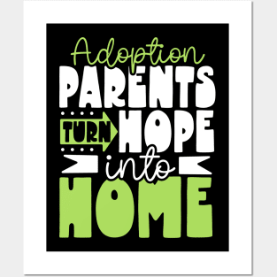 Hope becomes home - adoption parents Posters and Art